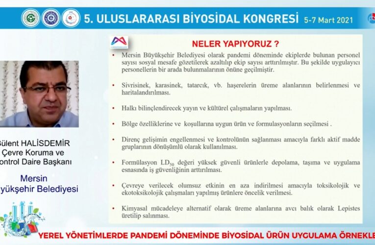 MERSİN BÜYÜKŞEHİR, BİYOSİDAL UYGULAMALARINI 5. ULUSLARARASI BİYOSİDAL KONGRESİ’NDE ANLATTI