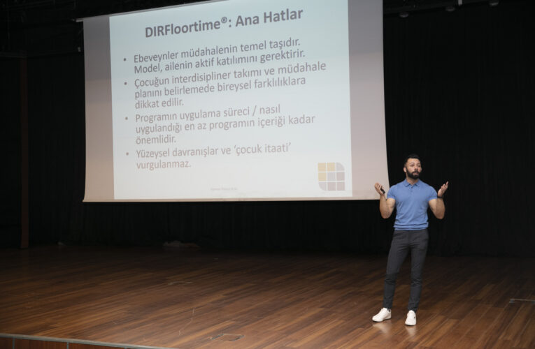 EBEVEYNLER DIRFLOORTİME MODELİNİ TANIDI