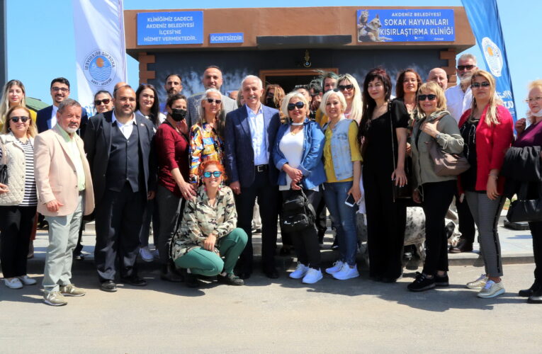AKDENİZ BELEDİYESİ ‘SOKAK HAYVANLARINI KISIRLAŞTIRMA KLİNİĞİ’ AÇILDI