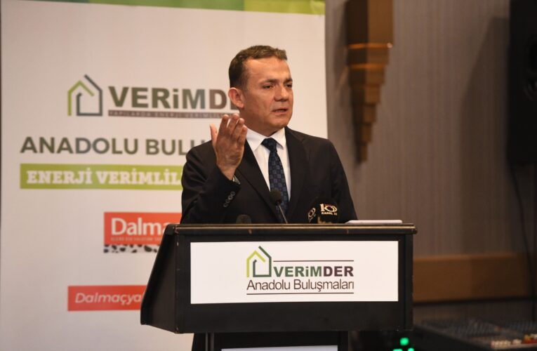 Başkan Abdullah Özyiğit, “VERİMDER Anadolu Buluşmaları”nda konuştu