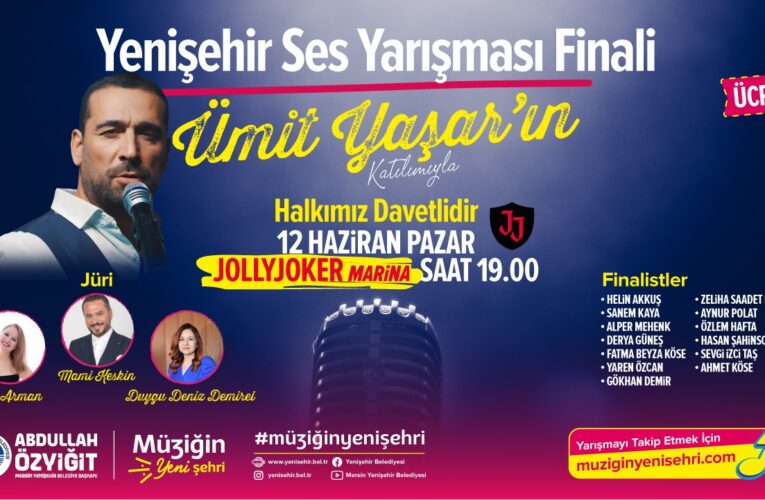 Yenişehir Belediyesi Ses Yarışması’nda final zamanı