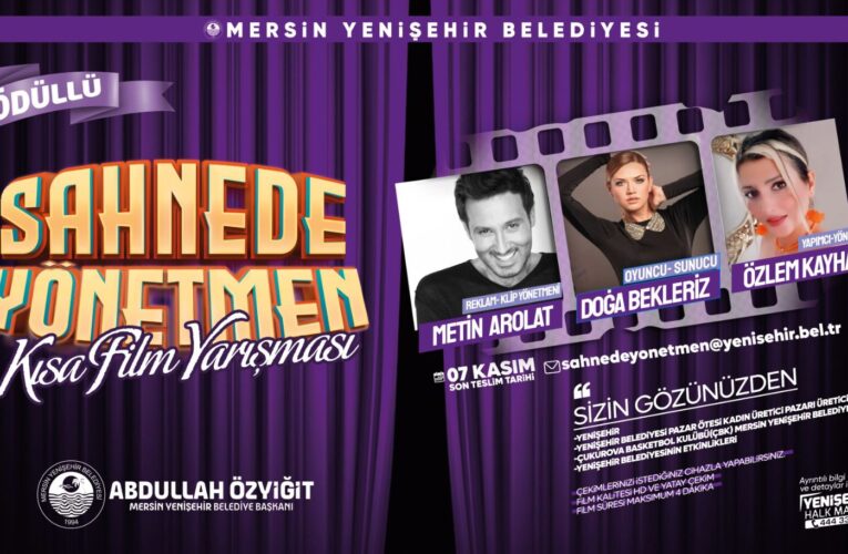 “Sahnede Yönetmen Kısa Film Yarışması’’ başvuruları başladı