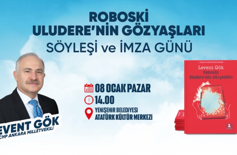 CHP’li Levent Gök, “Roboski: Uludere’nin Gözyaşları” kitabını Mersinliler için imzalayacak