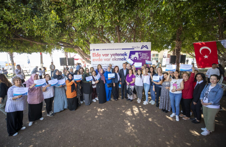 BÜYÜKŞEHİR DESTEKLİYOR, KADIN EMEĞİ GÜN YÜZÜNE ÇIKIYOR