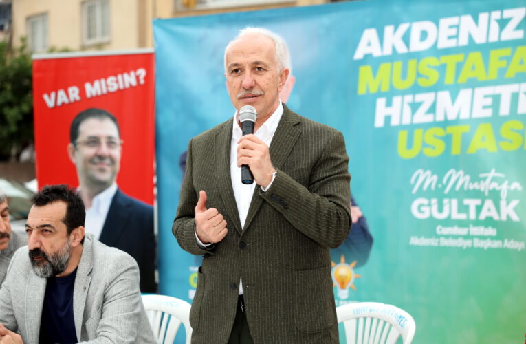 “AKDENİZ’DE YAPACAĞIMIZ DAHA ÇOK İŞİMİZ VAR”