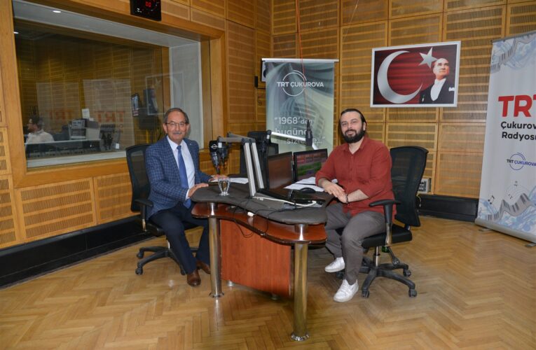 Yalçın, TRT Çukurova Radyosu’nun Canlı Yayın Konuğuydu