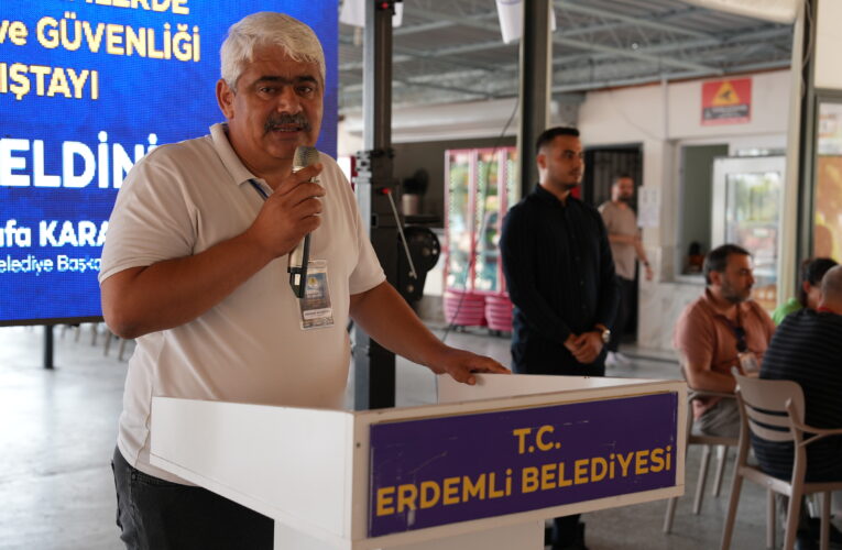 Erdemli Belediyesi’nden “Yerel Yönetimlerde İş Sağlığı ve Güvenliği Çalıştayı”