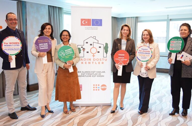 KADIN DOSTU KENTLER İÇİN 25 BELEDİYE BİRLİKTE ÇALIŞIYOR